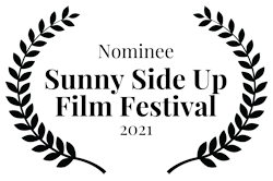 Nominee - Sunny Side Up Film Festival